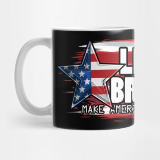 lets go brandon- make america great again Mug